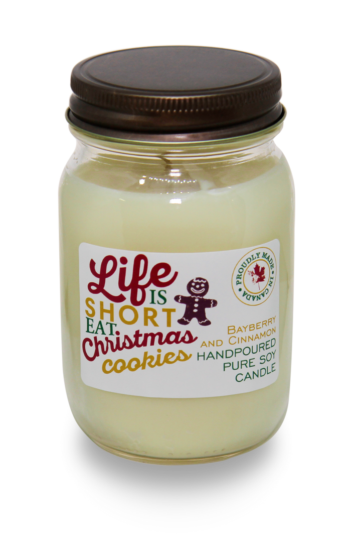 Serendipity Soy Candle Company Bayberry and Cinnamon scented candle, with "Life is Short, Eat Christmas Cookies" on the label