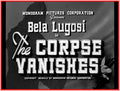 CORPSE VANISHES - 1942 - BELA LUGOSI