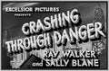 CRASHING THROUGH DANGER - 1938 - RAY WALKER - RARE DVD