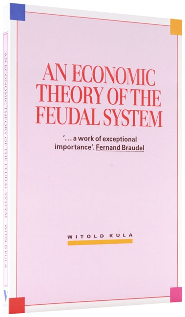 Economic Theory of the Feudal System