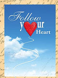 FOLLOW YOUR HEART - COLORIZED