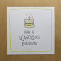 Greeting Card-Have A Scandleous Birthday