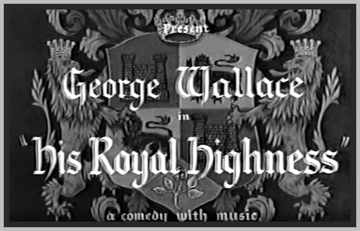 HIS ROYAL HIGHNESS - 1932 - GEORGE WALLACE - RARE DVD