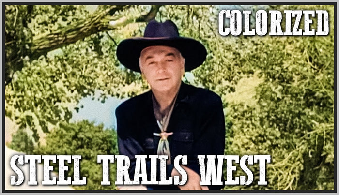 HOPALONG CASSIDY - STEEL TRAILS WEST - COLORIZED - DIGITAL DOWNLOAD