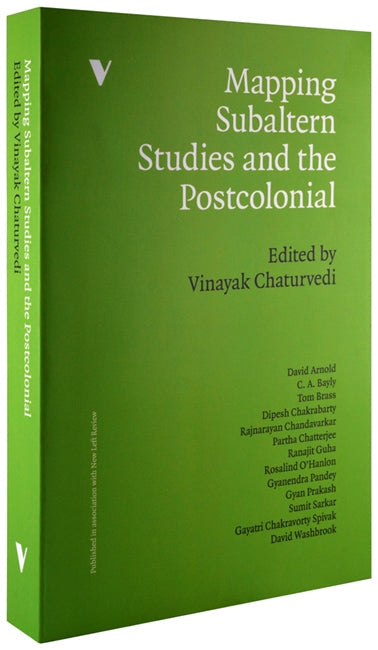Mapping Subaltern Studies and the Postcolonial