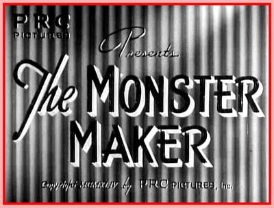 MONSTER MAKER - 1944 - RALPH MORGAN