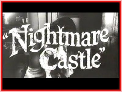 NIGHTMARE CASTLE - 1965 - BARBARA STEELE