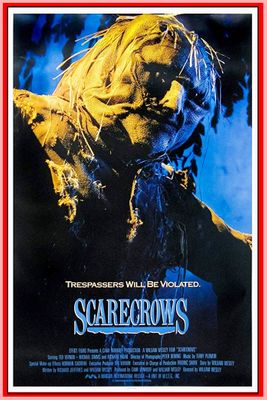 SCARECROWS - 1988 - WITH TED VERNON