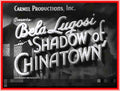 SHADOW OF CHINATOWN - 1936 - BELA LUGOSI