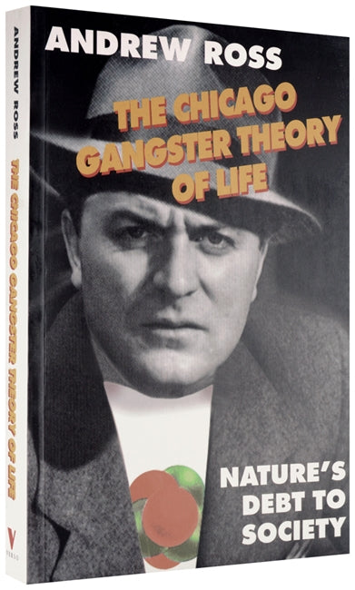 The Chicago Gangster Theory of Life