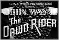 THE DAWN RIDER - 1935 - JOHN WAYNE - RARE DVD