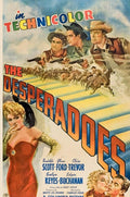 THE DESPERADOES - 1943 - RANDOLPH SCOTT - GLENN FORD - EVELYN KEYES - CLAIRE TREVOR