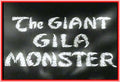 THE GIANT GILA MONSTER - 1959 - DON SULLIVAN