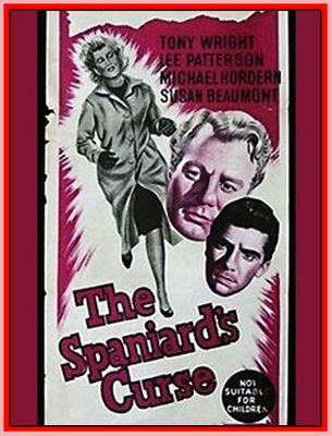THE SPANIARD'S CURSE - 1958 - LEE PATTERSON