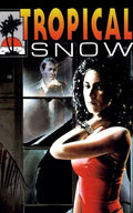 TROPICAL SNOW - 1988 - MADELEINE STOWE