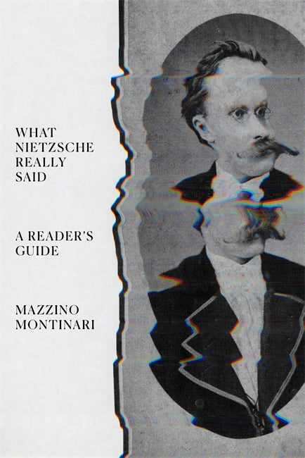What Nietzsche Really Said