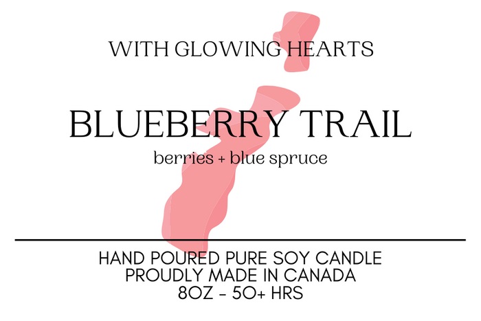 WITH GLOWING HEARTS - BLUEBERRY TRAIL (NOVA SCOTIA)