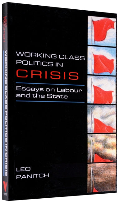Working Class Politics in Crisis